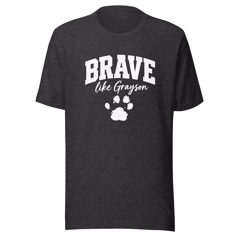 Brave Like Grayson shirt